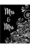 Mrs & Mrs: Notebook/Journal - 160 Lined Pages - 8.5 x 11 Inches - Large Paperback(2 Lgbt Journals)