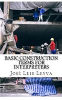 Basic Construction Terms for Interpreters: English-Spanish Construction Glossary