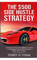 The $500 Side Hustle Strategy