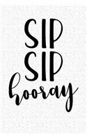 Sip Sip Hooray