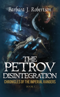 Petrov Disintegration: Chronicles of the Imperial Rangers