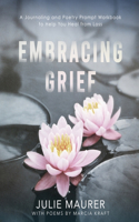 Embracing Grief