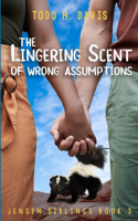 Lingering Scent of Wrong Assumptions