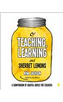 Of Teaching, Learning and Sherbet Lemons