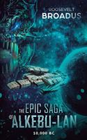 Epic Saga of Alkebu-lan 10,000 BC