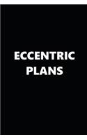 2019 Daily Planner Funny Theme Eccentric Plans Black White 384 Pages: 2019 Planners Calendars Organizers Datebooks Appointment Books Agendas
