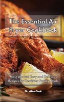 The Essential Air Fryer Cookbook