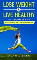 Lose Weight and Live Healthy