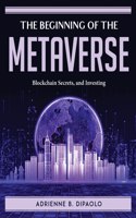 The Beginning of the Metaverse