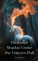 Flickered Shades Under the Unicorn Puff