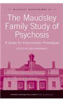 The Maudsley Family Study of Psychosis