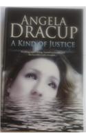 A Kind Of Justice