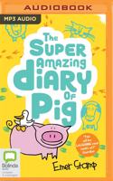 Super Amazing Diary of Pig