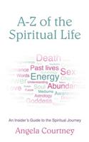 A-Z of the Spiritual Life