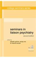 Seminars in Liaison Psychiatry