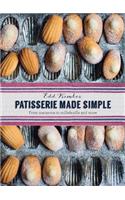 PATISSERIE MADE SIMPLE:FROM MACARONS TO