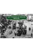 Lost Tramways of England: Bristol