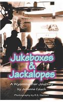 Jukeboxes & Jackalopes, A Wyoming Bar Journey