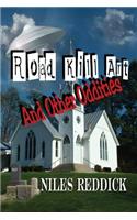 Road Kill Art and Other Oddities