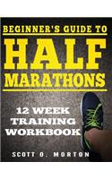Beginner's Guide to Half Marathons