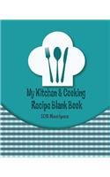 My Kitchen & Cooking Recipe Blank Book