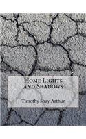 Home Lights and Shadows