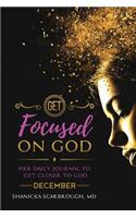 Get Focused On God