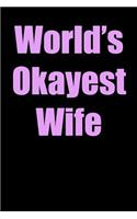 World's Okayest Wife: Blank Lined Journal