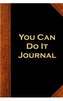 You Can Do It Journal Vintage Style