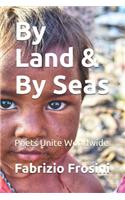 By Land & by Seas