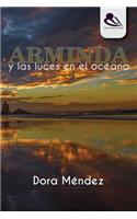 Arminda Y Las Luces En El Oc