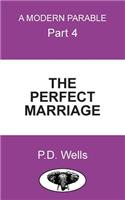 The Perfect Marriage.