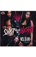 Shot Through the Heart