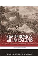 Braxton Bragg vs. William Rosecrans