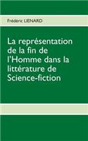 représentation de la fin de l'homme dans la littérature de Science-fiction