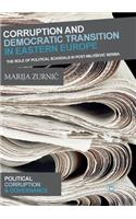 Corruption and Democratic Transition in Eastern Europe: The Role of Political Scandals in Post-Milosevic Serbia