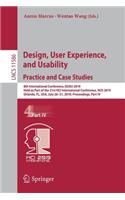 Design, User Experience, and Usability. Practice and Case Studies: 8th International Conference, Duxu 2019, Held as Part of the 21st Hci International Conference, Hcii 2019, Orlando, Fl, Usa, July 26-31, 2019, Proce