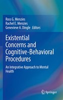 Existential Concerns and Cognitive-Behavioral Procedures: An Integrative Approach to Mental Health