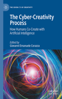 The Cyber-Creativity Process