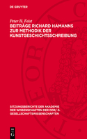 Beiträge Richard Hamanns Zur Methodik Der Kunstgeschichtsschreibung