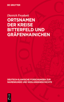 Ortsnamen Der Kreise Bitterfeld Und Gräfenhainichen