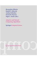 Adaptive and Natural Computing Algorithms