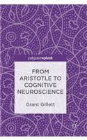 From Aristotle to Cognitive Neuroscience