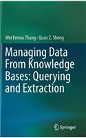 Managing Data from Knowledge Bases: Querying and Extraction