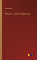 Manual of English Prose Literature