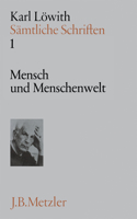 Karl Löwith: Mensch Und Menschenwelt