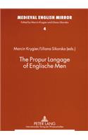 The Propur Langage of Englische Men
