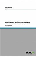 Möglichkeiten der Gewichtsreduktion