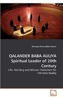 QALANDER BABA AULIYA Spiritual Leader of 20th Century