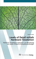 Levels of Detail mittels Hardware Tesselation